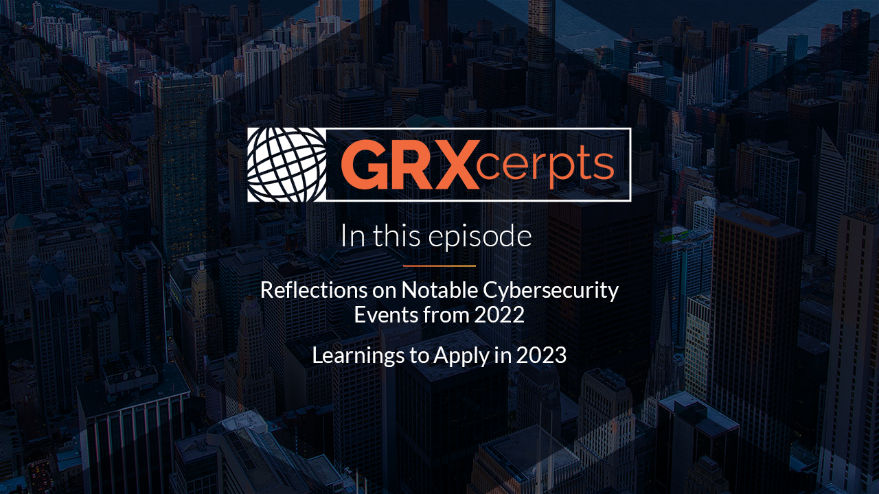 Reflections on Cybersecurity Events from 2022 and What to Watch for in 2023