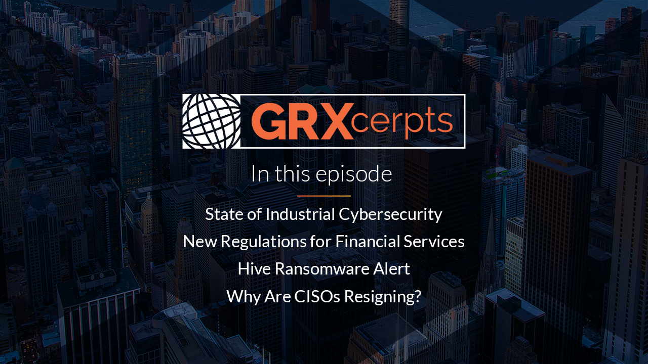 Cybersecurity News: Mandates for Financial Services, Hive Ransomware Alert, Why CISOs Resign