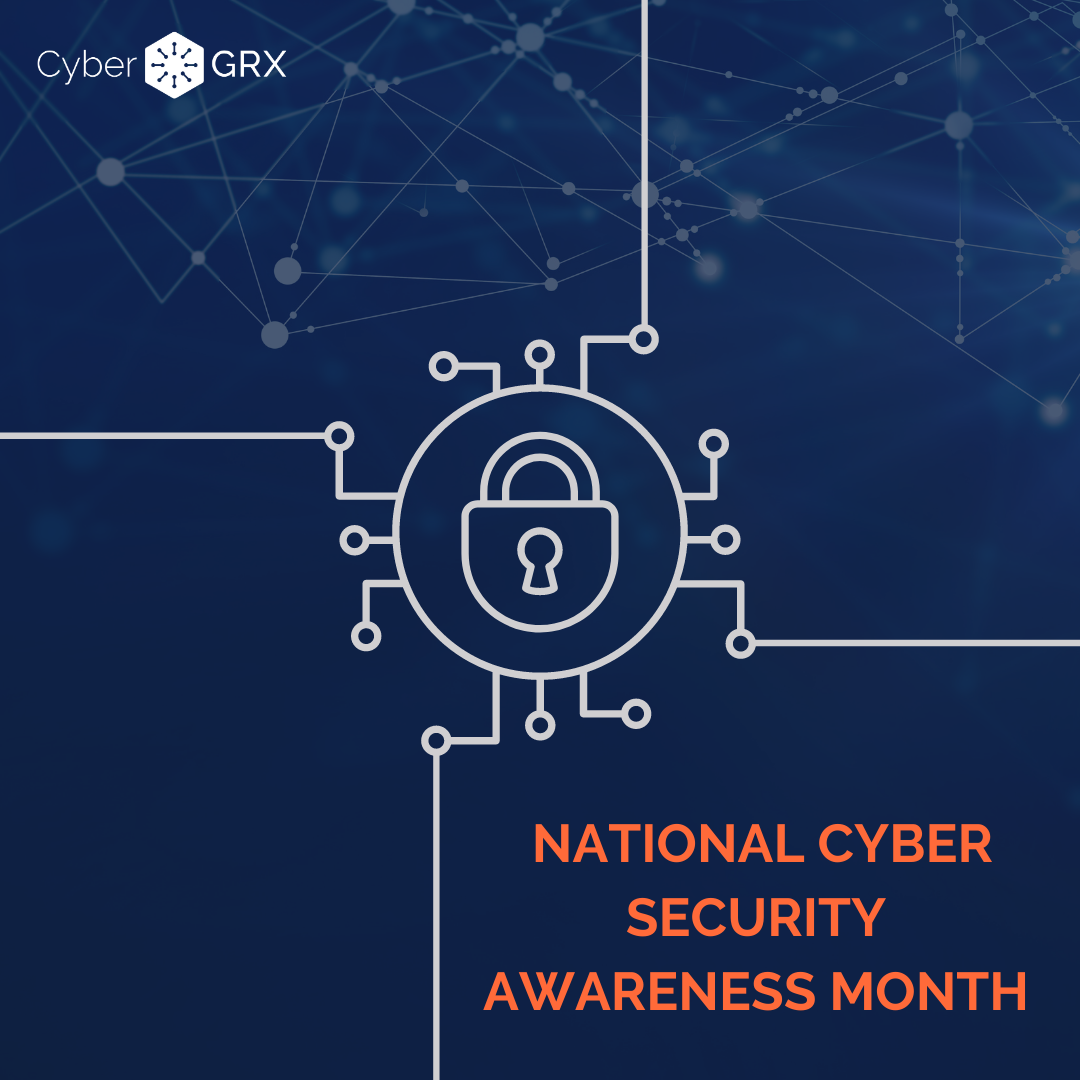 It’s National Cyber Security Awareness Month. So What? | CyberGRX